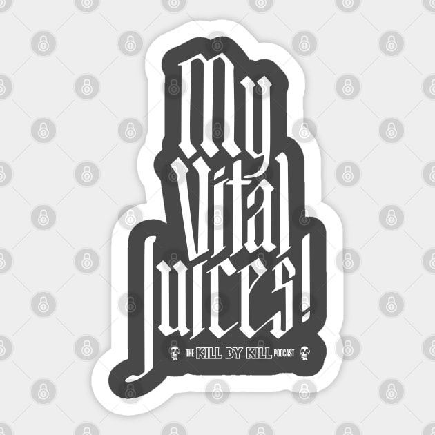 My Vital Juices! light Sticker by Kill By Kill podcast 